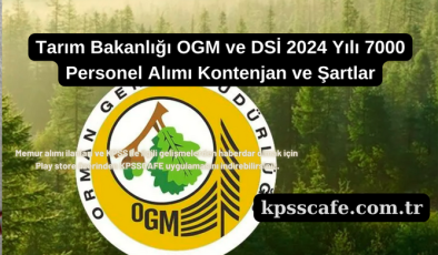 Tarım Ve Orman Bakanlığı ( OGM – DSİ ) 2024 Yılı 7000 Personel Alımı Kontenjan Dağılımı, Kılavuz