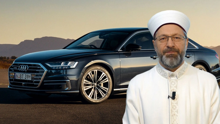 Diyanet İşleri Başkanı Ali Erbaş Audi A8 istedi iddası gündemi sarstı