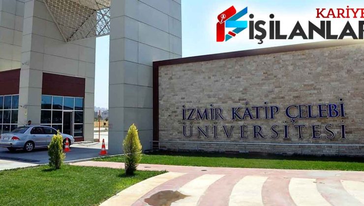 İzmir Katip Çelebi Üniversitesi 53 Sözleşmeli Personel Alımı